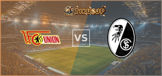 TIKUSJP Taruhan Betting Bola Online Union Berlin vs SC Freiburg